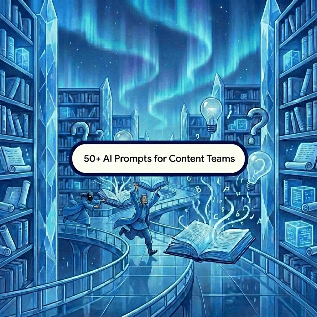 Content Marketing Prompt Library: 50+ AI Prompts for Content Teams