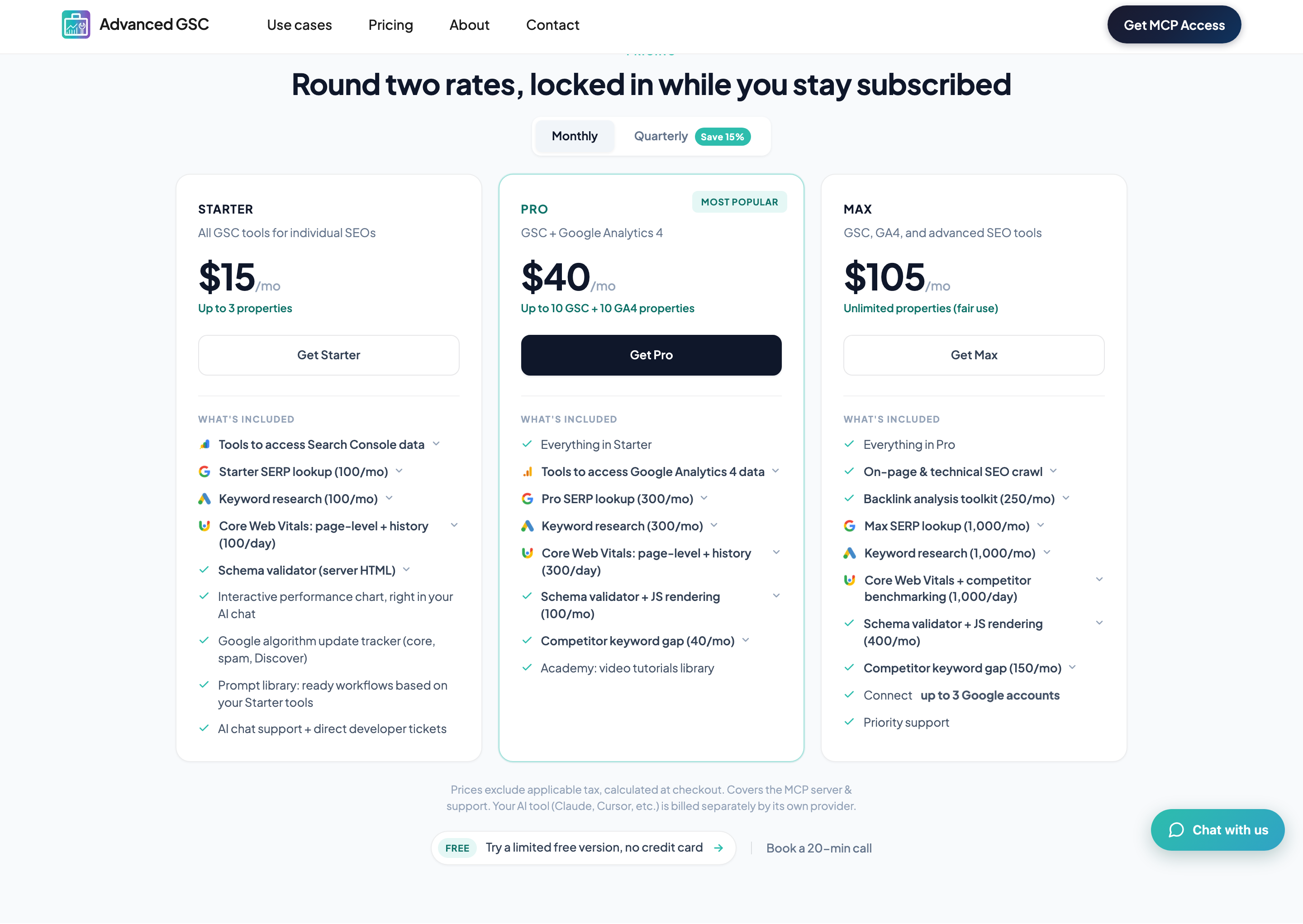 The Advanced GSC MCP pricing: Starter at 15 dollars a month for 3 properties, Pro at 40 with GA4, and Max at 105 with a crawl and backlinks.