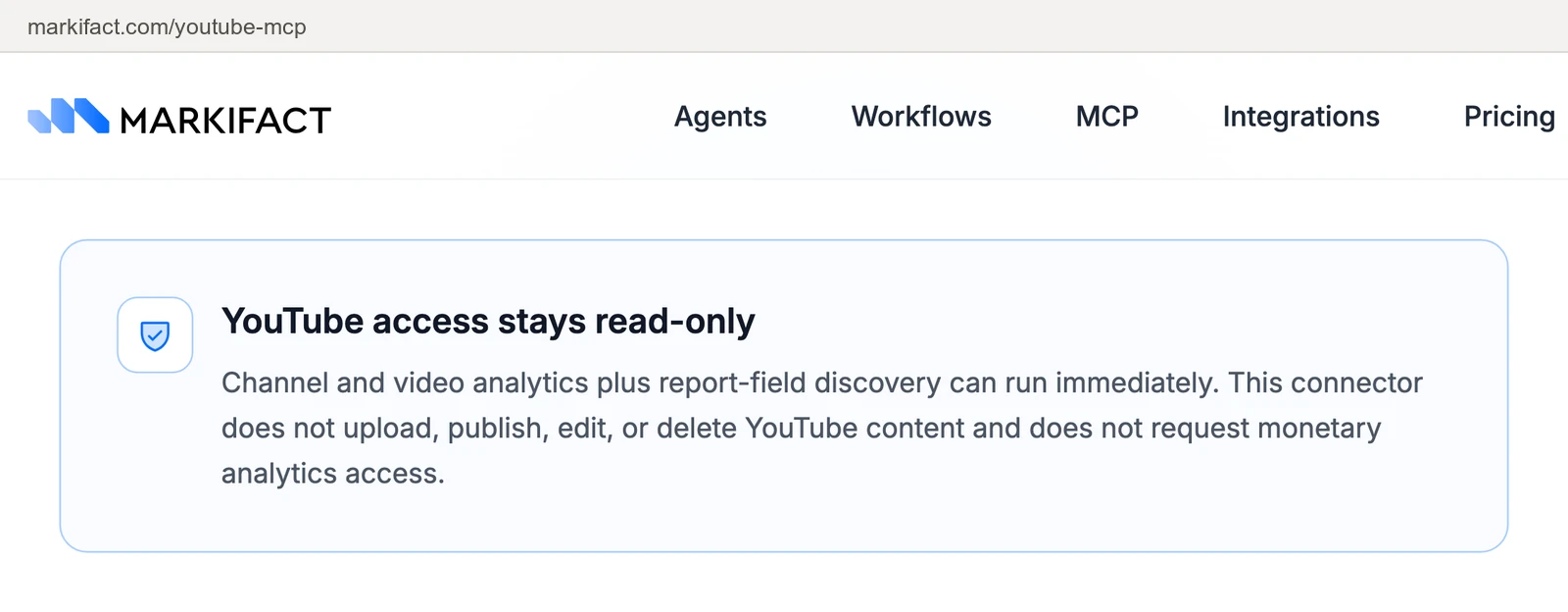 Markifact's YouTube MCP page, the callout 'YouTube access stays read-only': the connector does not upload, publish, edit, or delete YouTube content and does not request monetary analytics access.
