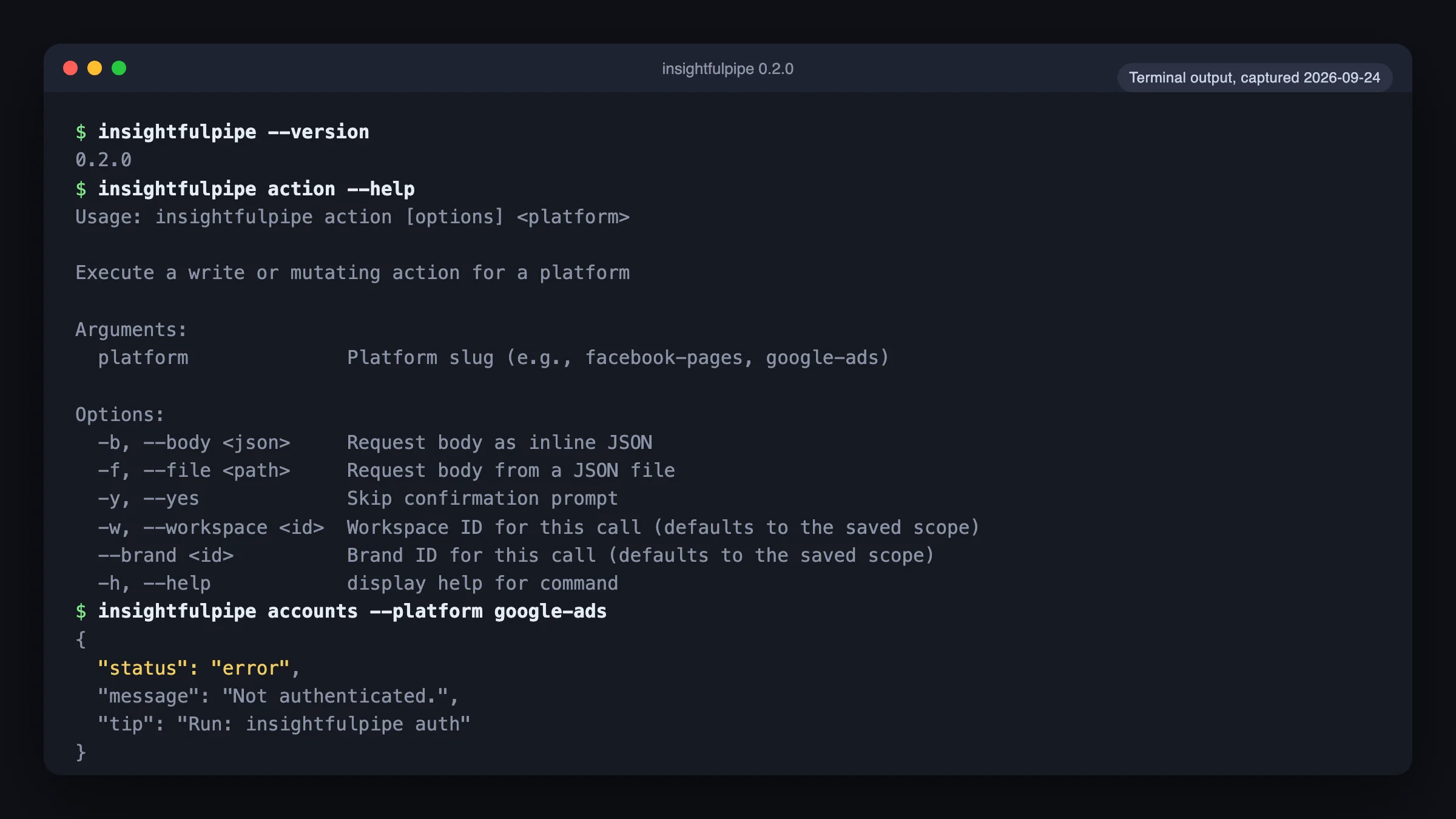 Terminal output from insightfulpipe 0.2.0: action --help lists the --yes flag that skips the write prompt, and a call without a key returns Not authenticated.