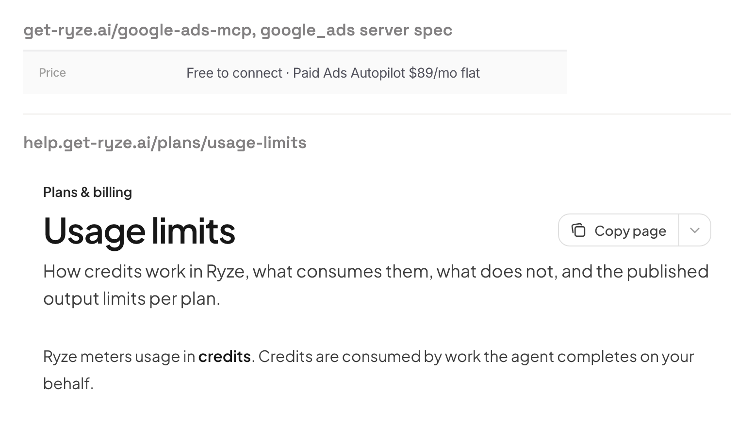 Ryze's Google Ads MCP page lists its price as free to connect with Paid Ads Autopilot at $89 a month flat, while its help center says Ryze meters usage in credits.